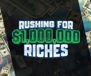 Rushing for $1,000,000 Riches